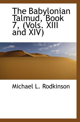 Stock image for The Babylonian Talmud, Book 7, (Vols. XIII and XIV) for sale by Revaluation Books