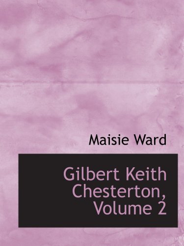 9780559119002: Gilbert Keith Chesterton, Volume 2