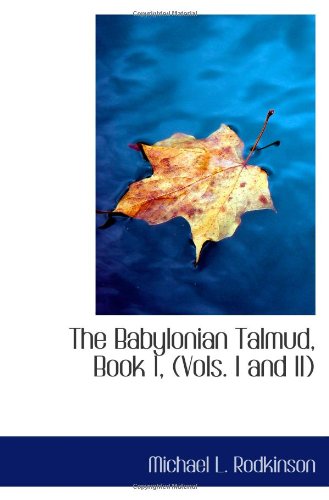 Stock image for The Babylonian Talmud, Book 1, (Vols. I and II) for sale by Revaluation Books