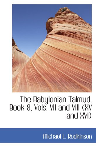 Stock image for The Babylonian Talmud, Book 8, Vols. VII and VIII (XV and XVI) for sale by Revaluation Books