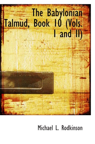 Stock image for The Babylonian Talmud, Book 10 (Vols. I and II) for sale by Revaluation Books