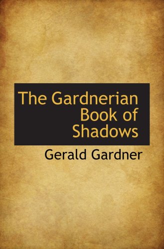 9780559121630: The Gardnerian Book of Shadows