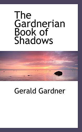Beispielbild fr The Gardnerian Book of Shadows zum Verkauf von Next Millennium