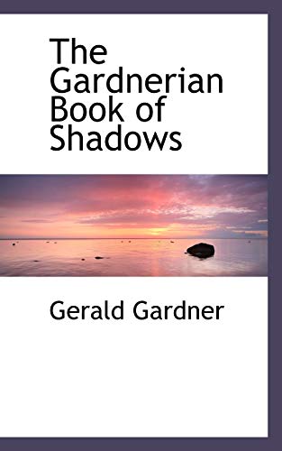 9780559121647: The Gardnerian Book of Shadows