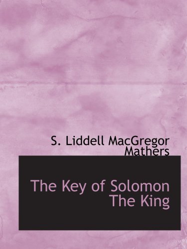 Beispielbild fr The Key of Solomon The King zum Verkauf von Revaluation Books