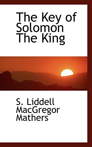 9780559122804: The Key of Solomon The King