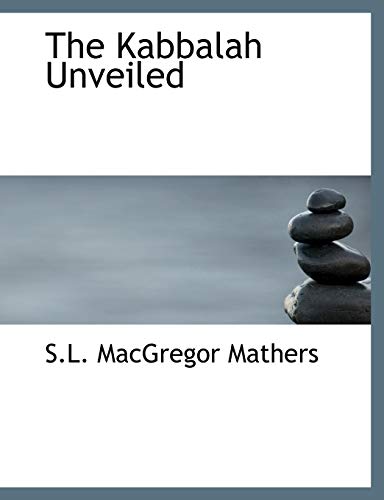 The Kabbalah Unveiled (9780559122965) by Mathers, Macgregor S. L.