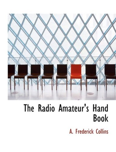 9780559123023: The Radio Amateur's Hand Book