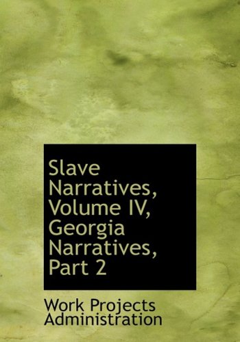 9780559125287: Slave Narratives, Georgia Narratives