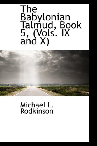 Stock image for The Babylonian Talmud, Book 5, (Vols. IX and X) for sale by Book Dispensary