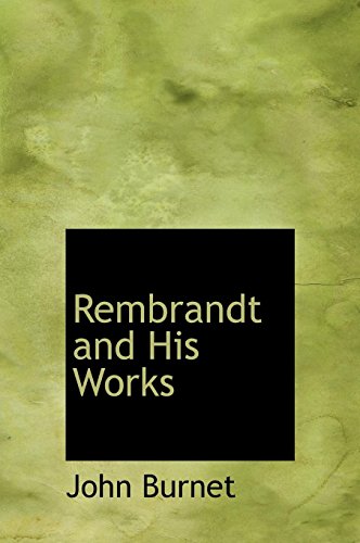 9780559136092: Rembrandt and His Works