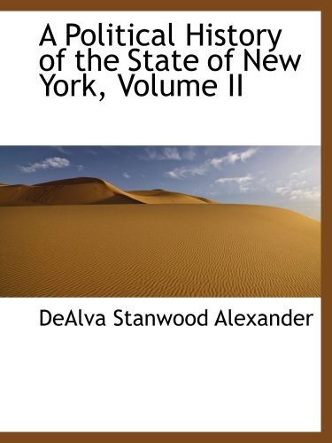 Imagen de archivo de A Political History of the State of New York, Volume II a la venta por Revaluation Books