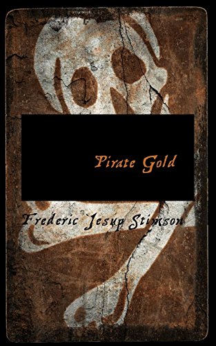 Pirate Gold (9780559138256) by Stimson, Frederic Jesup