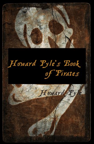 Stock image for Howard Pyle's Book of Pirates for sale by HPB-Emerald