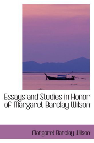 Stock image for Essays and Studies in Honor of Margaret Barclay Wilson for sale by Revaluation Books
