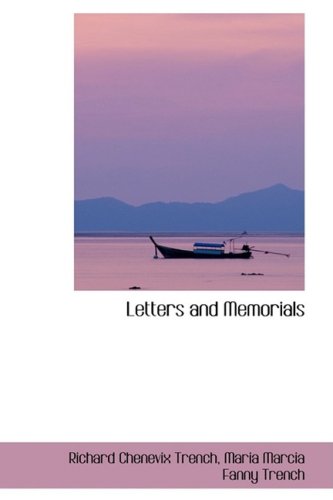 Letters and Memorials (9780559145186) by Trench, Richard Chenevix