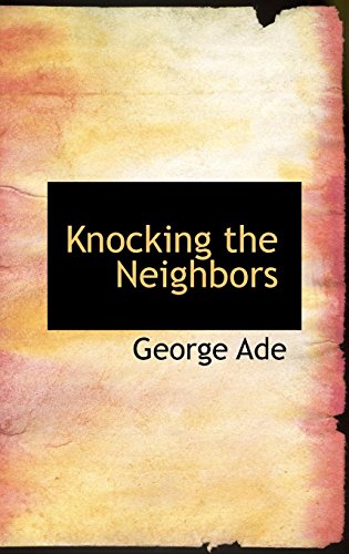 Knocking the Neighbors - Ade, George