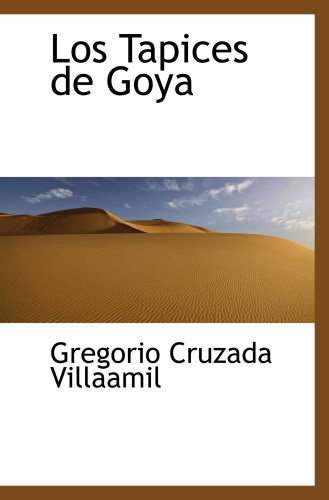 9780559147814: Los Tapices de Goya