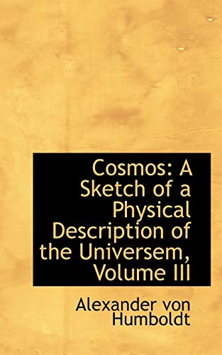 Cosmos: A Sketch of a Physical Description of the Universe (9780559151156) by Humboldt, Alexander Von