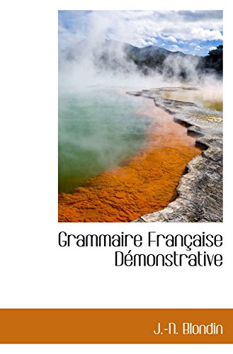 9780559153785: Grammaire Franaise Dmonstrative