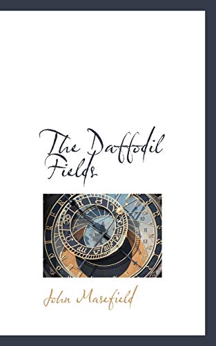 The Daffodil Fields (9780559162763) by Masefield, John