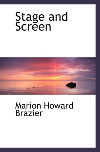 9780559163838: Stage and Screen