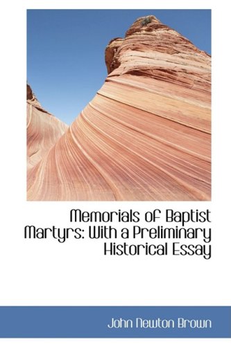 9780559165214: Memorials of Baptist Martyrs: With a Preliminary Historical Essay