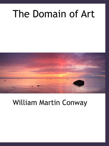 The Domain of Art (9780559174445) by Conway, William Martin
