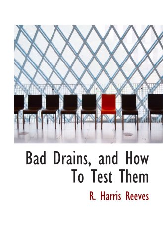 Imagen de archivo de Bad Drains, and How To Test Them a la venta por Revaluation Books