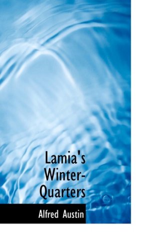 Lamia's Winter-quarters (9780559178436) by Austin, Alfred