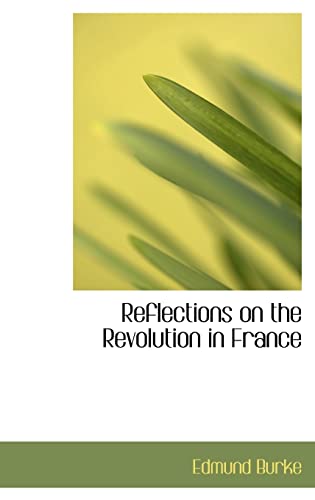 9780559178993: Reflections on the Revolution in France