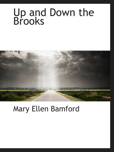 Imagen de archivo de Up and Down the Brooks a la venta por Revaluation Books