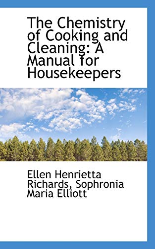 9780559190162: The Chemistry of Cooking and Cleaning: A Manual for Housekeepers