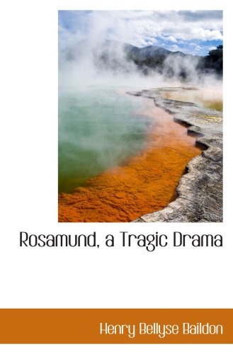 Imagen de archivo de Rosamund, a Tragic Drama a la venta por Revaluation Books