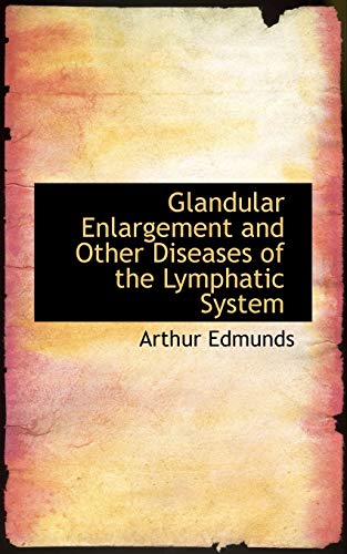 9780559200700: Glandular Enlargement and Other Diseases of the Lymphatic System