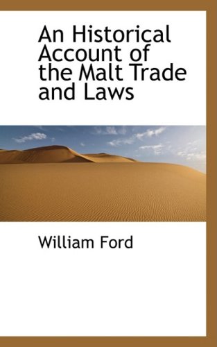 9780559200984: An Historical Account of the Malt Trade and Laws