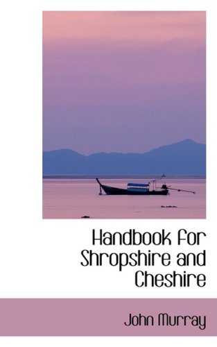 Handbook for Shropshire and Cheshire (9780559204760) by Murray, John