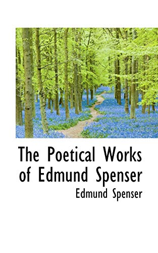 The Poetical Works of Edmund Spenser (9780559206313) by Spenser, Edmund