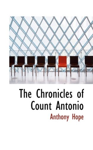 The Chronicles of Count Antonio (9780559206863) by Hope, Anthony