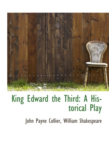 9780559207808: King Edward the Third: A Historical Play