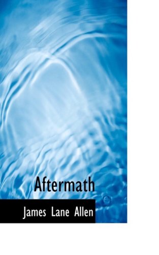 Aftermath (9780559209369) by Allen, James Lane