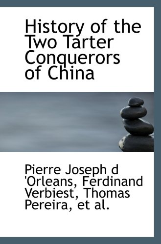 Beispielbild fr History of the Two Tarter Conquerors of China zum Verkauf von Revaluation Books