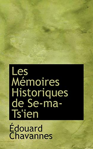 9780559224706: Les Memoires Historiques De Se-ma-ts'ien (French Edition)