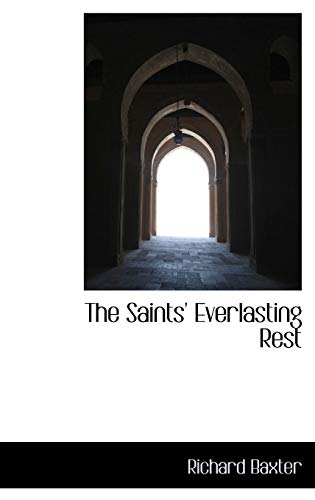 9780559227363: The Saints' Everlasting Rest