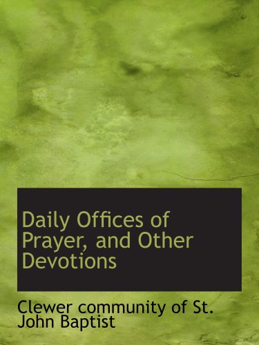 Stock image for Daily Offices of Prayer, and Other Devotions for sale by Revaluation Books