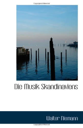 9780559239687: Die Musik Skandinaviens
