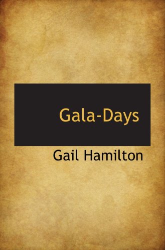 Gala-Days (9780559239908) by Hamilton, Gail
