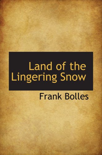 9780559240539: Land of the Lingering Snow
