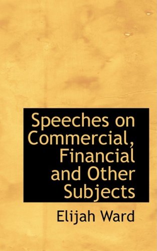 9780559243110: Speeches on Commercial, Financial and Other Subjects