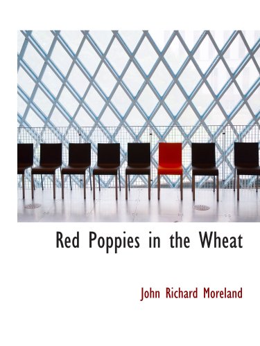 Imagen de archivo de Red Poppies in the Wheat a la venta por Revaluation Books